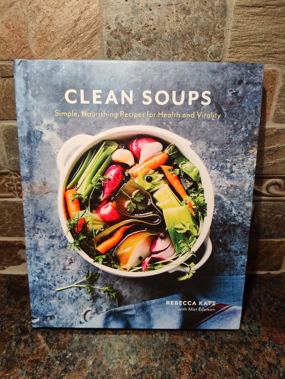 Clean Soups Cookbook by Rebecca Katz, Hardcover